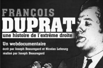 Duprat, l’histoire de l’extrême-droite que les médias ne racontent pas